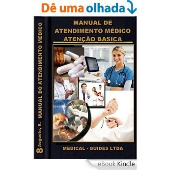Manual de Condutas Médicas: Atenção Básica (Manuais médicos Livro 8) [eBook Kindle]