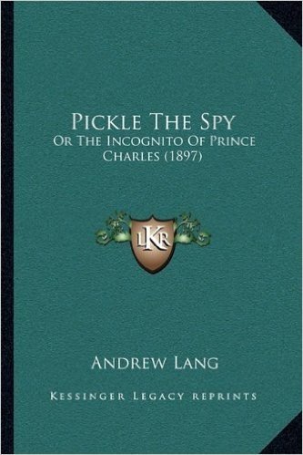 Pickle the Spy: Or the Incognito of Prince Charles (1897)