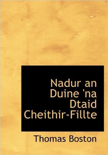 Nadur an Duine 'na Dtaid Cheithir-Fillte