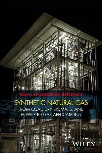 Synthetic Natural Gas from Coal, Dry Biomass, and Power-To-Gas Applications