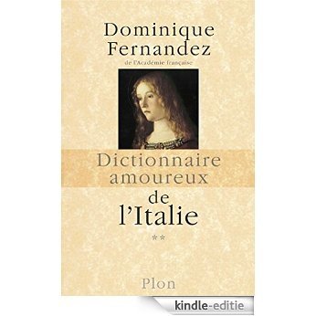 Dictionnaire amoureux de l'Italie [Kindle-editie]