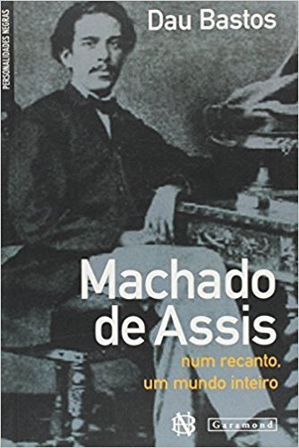 Machado De Assis - Num Recanto, Um Mundo Inteiro