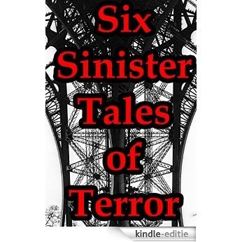 Six Sinister Tales of Terror (English Edition) [Kindle-editie] beoordelingen