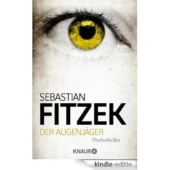 Der Augenjäger: Psychothriller [Kindle-editie] beoordelingen