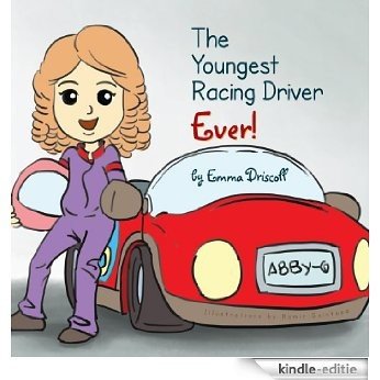 The Youngest Racing Driver Ever! (English Edition) [Kindle-editie]