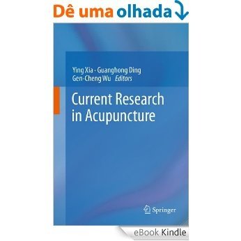 Current Research in Acupuncture [eBook Kindle]