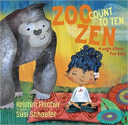 Zoo Zen, Count to Ten: A Yoga Story for Kids baixar