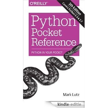 Python Pocket Reference (Pocket Reference (O'Reilly)) [Kindle-editie]