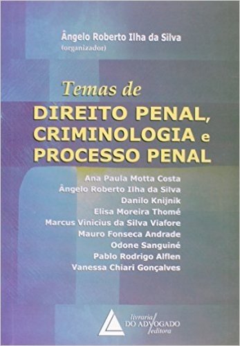Temas De Direito Penal, Criminologia E Processo Penal