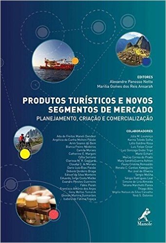 Produtos Turísticos e Novos Segmentos de Mercado. Planejamento, Criação e Comercialização