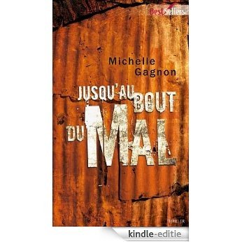 Jusqu'au bout du mal (Best-Sellers t. 528) (French Edition) [Kindle-editie]