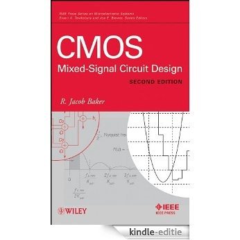 CMOS: Mixed-Signal Circuit Design (IEEE Press Series on Microelectronic Systems) [Kindle-editie]