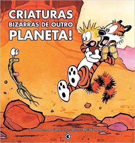 Calvin e Harold - Criaturas Bizarras de Outro Planeta - Volume - 5