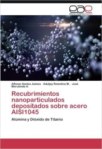 Recubrimientos Nanoparticulados Depositados Sobre Acero Aisi1045