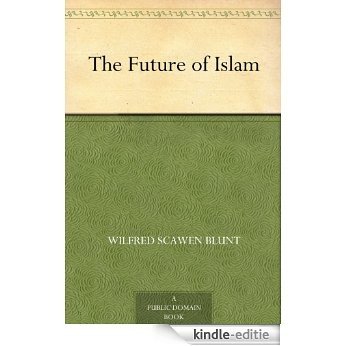 The Future of Islam (English Edition) [Kindle-editie]