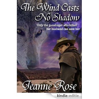 The Wind Casts No Shadow (Spellbound Book 1) (English Edition) [Kindle-editie]
