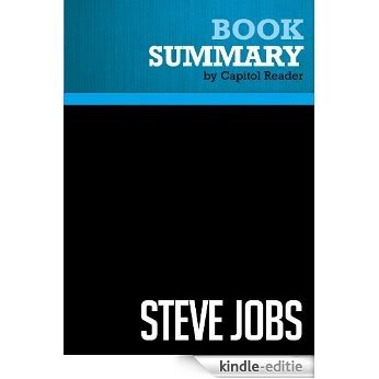 Summary of Steve Jobs - WALTER ISAACSON (English Edition) [Kindle-editie]