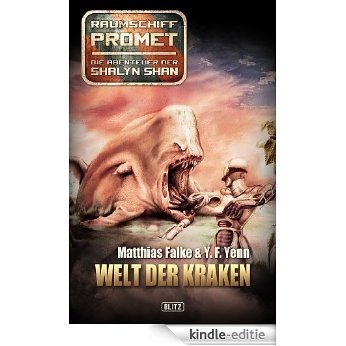 Raumschiff Promet - Die Abenteuer der Shalyn Shan 03: Welt der Kraken (German Edition) [Kindle-editie]