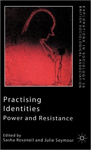 Practising Identities: Power and Resistance baixar