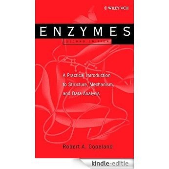 Enzymes: A Practical Introduction to Structure, Mechanism, and Data Analysis [Kindle-editie]