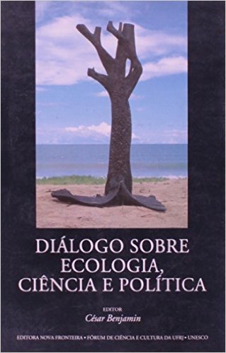 Diálogo Sobre Ecologia, Ciência E Política