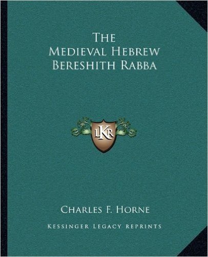 The Medieval Hebrew Bereshith Rabba