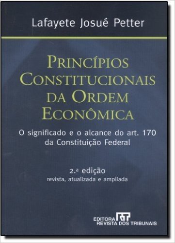 Princípios Constitucionais Da Ordem Econômica