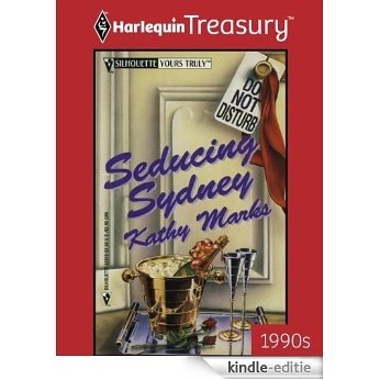 Seducing Sydney (Silhouette Yours Truly) [Kindle-editie]