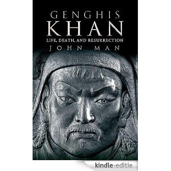 Genghis Khan: Life, Death, and Resurrection [Kindle-editie]