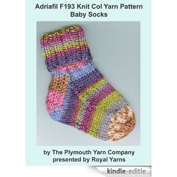 Adriafil F193 Knit Col Yarn Pattern Baby Socks (I Want to Knit) (English Edition) [Kindle-editie]
