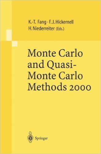 Monte Carlo and Quasi-Monte Carlo Methods 2000: Proceedings of a Conference Held at Hong Kong Baptist University, Hong Kong Sar, China, November 27 December 1, 2000