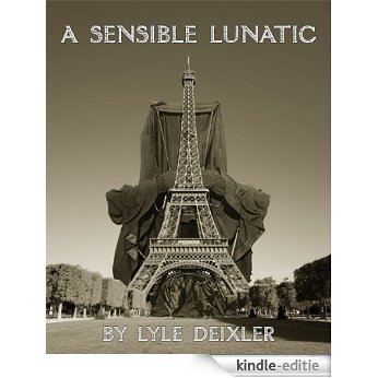 A Sensible Lunatic (English Edition) [Kindle-editie] beoordelingen