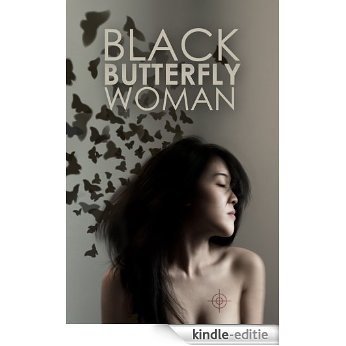 The Black Butterfly Woman: A Vietnam War Novel of the Tunnels (English Edition) [Kindle-editie]
