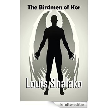 The Birdmen of Kor (English Edition) [Kindle-editie]