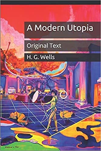 A Modern Utopia: Original Text