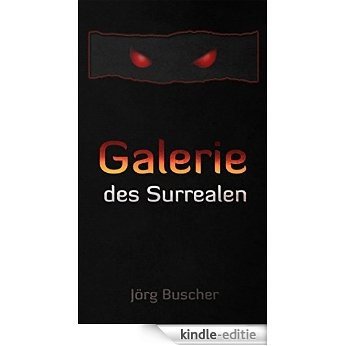 Galerie des Surrealen (German Edition) [Kindle-editie] beoordelingen