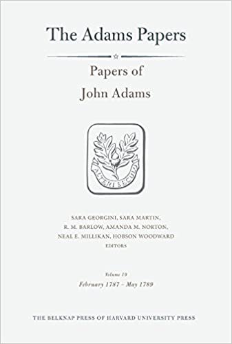 indir Papers of John Adams, Volume 19: February 1787 May 1789 (Adams Papers)