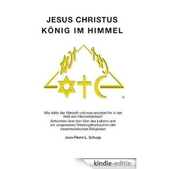 Jesus Christus König im Himmel [Kindle-editie]