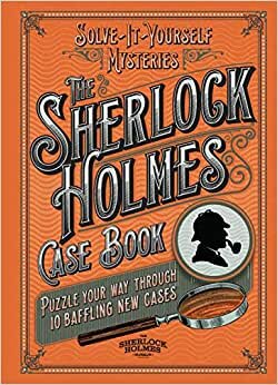 indir Sherlock Holmes Case Book: Solve-it-Yourself Mysteries (The Sherlock Holmes Puzzle Collection)