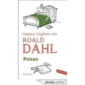 Poison: impara l'inglese con Roald Dahl [Kindle-editie]