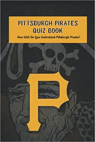 indir Pittsburgh Pirates Quiz Book: How Well Do You Understand Pittsburgh Pirates?: Pittsburgh Pirates Trivia