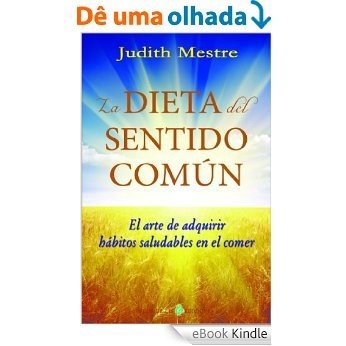 La dieta del sentido común (Spanish Edition) [eBook Kindle]