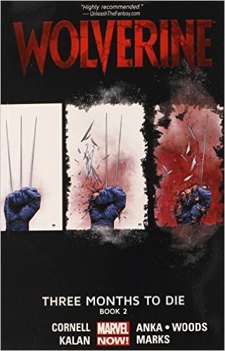 Wolverine Volume 2: Three Months to Die Book 2
