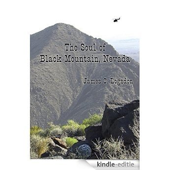 The Soul of Black Mountain, Nevada (English Edition) [Kindle-editie]