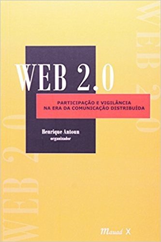 Web 2.0. Participação e Vigilância