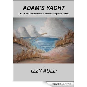 Adam's Yacht (Adam Temple Church-crime Book 2) (English Edition) [Kindle-editie]