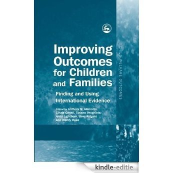 Improving Outcomes for Children and Families: Finding and Using International Evidence (Child Welfare Outcomes) [Kindle-editie] beoordelingen