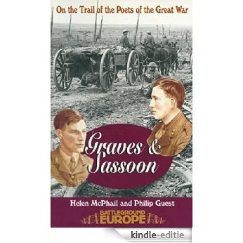 Sassoon & Graves: On the Trail of the Poets of the Great War (Battleground) [Kindle-editie]