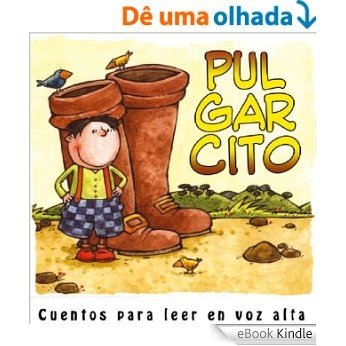 Pulgarcito (Cuentos para leer en voz alta) (Spanish Edition) [eBook Kindle]