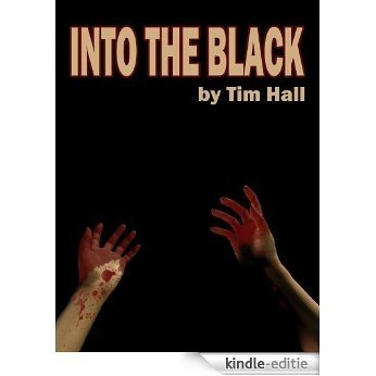 Into the Black - A Sinister Story of Love, Revenge and Black Magic (English Edition) [Kindle-editie]